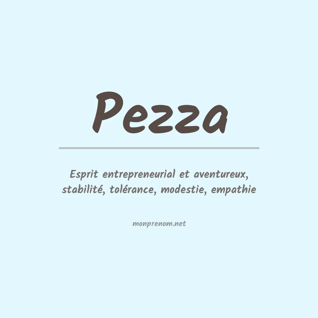 Signification du Prénom Pezza