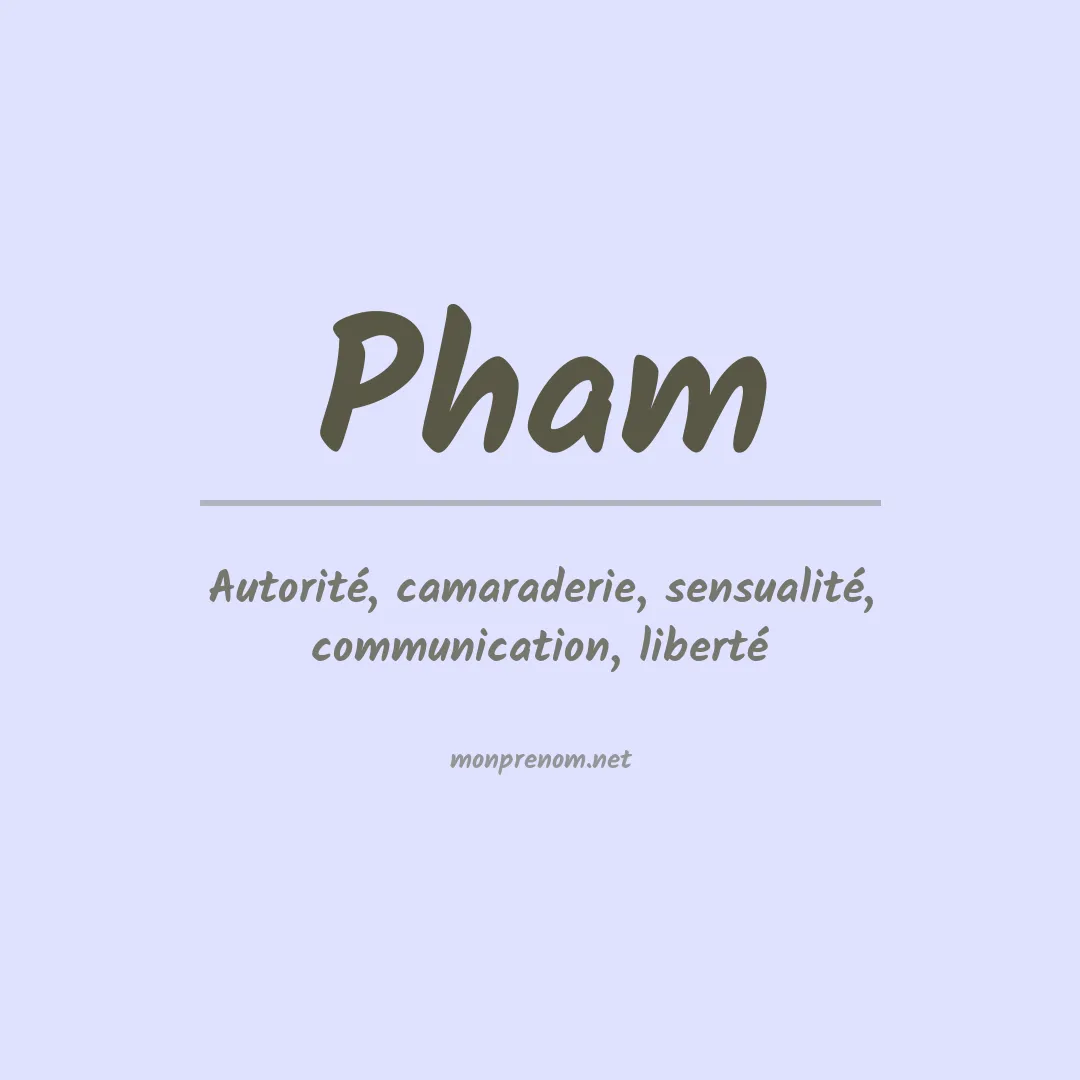 Signification du Prénom Pham