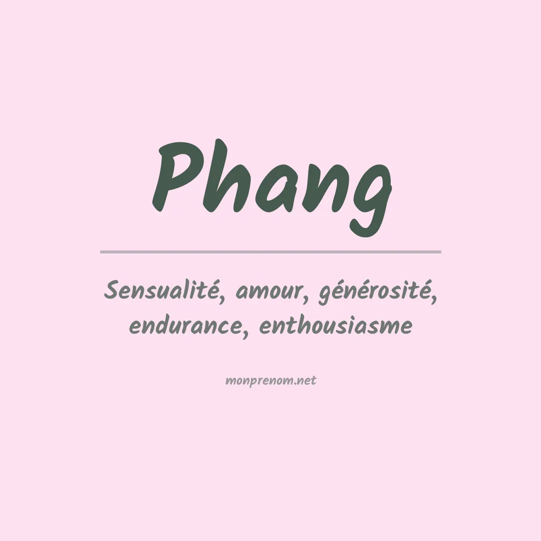 Signification du Prénom Phang