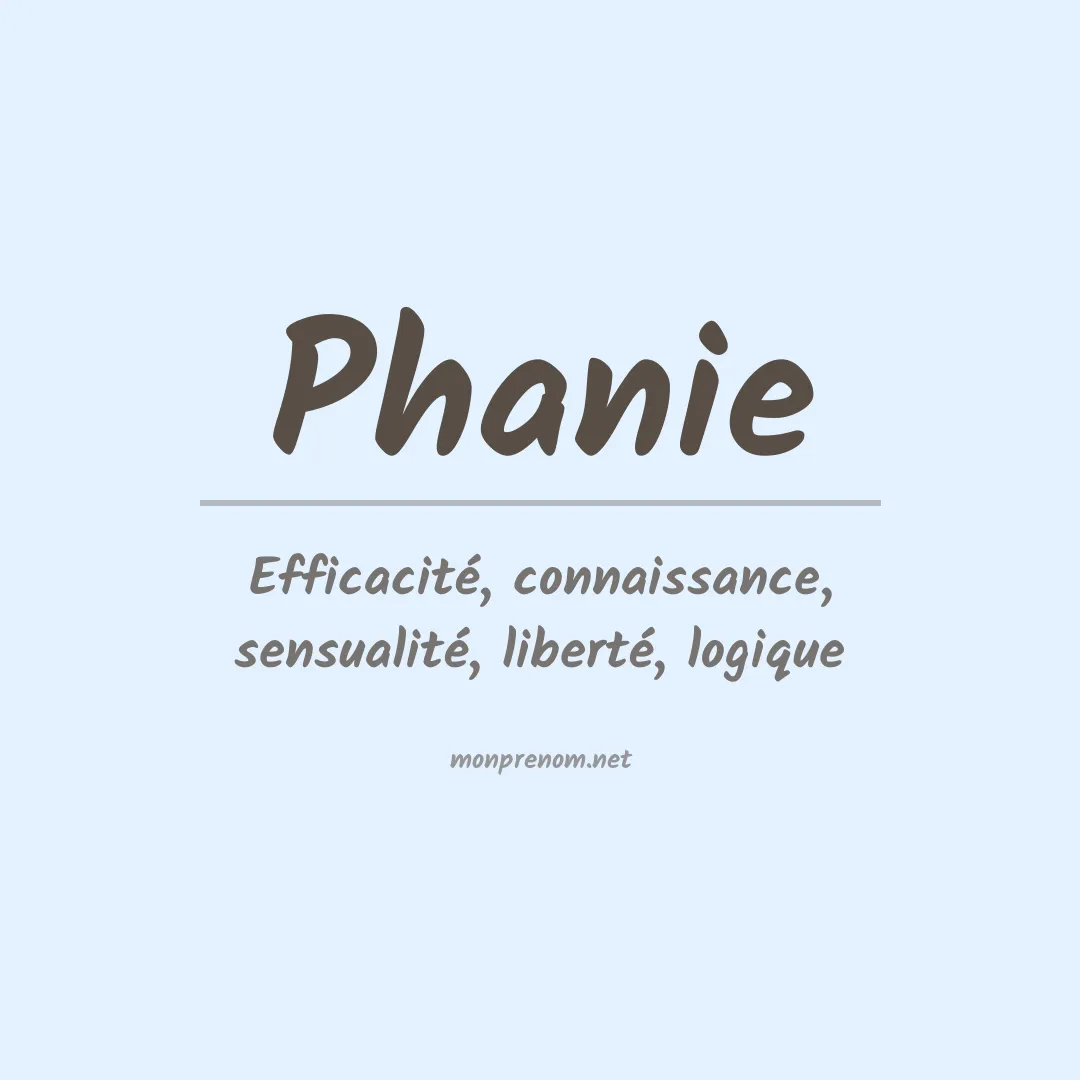 Signification du Prénom Phanie Signification du Prénom Phanie