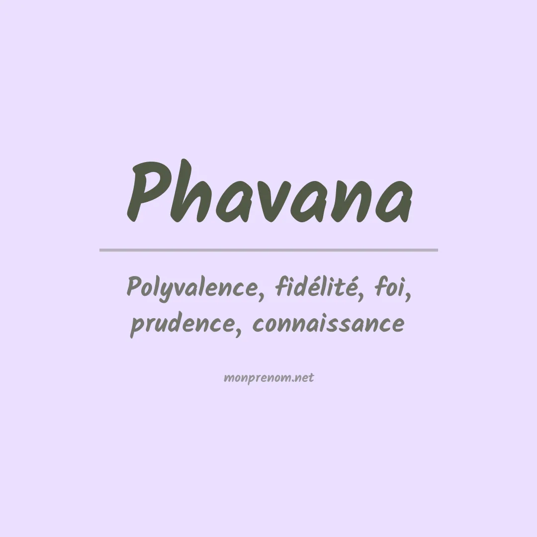 Signification du Prénom Phavana