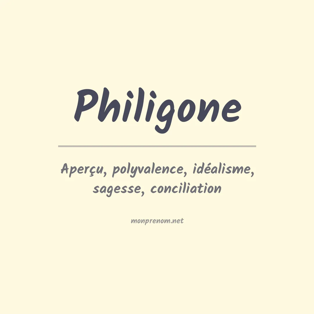 Signification du Prénom Philigone Signification du Prénom Philigone