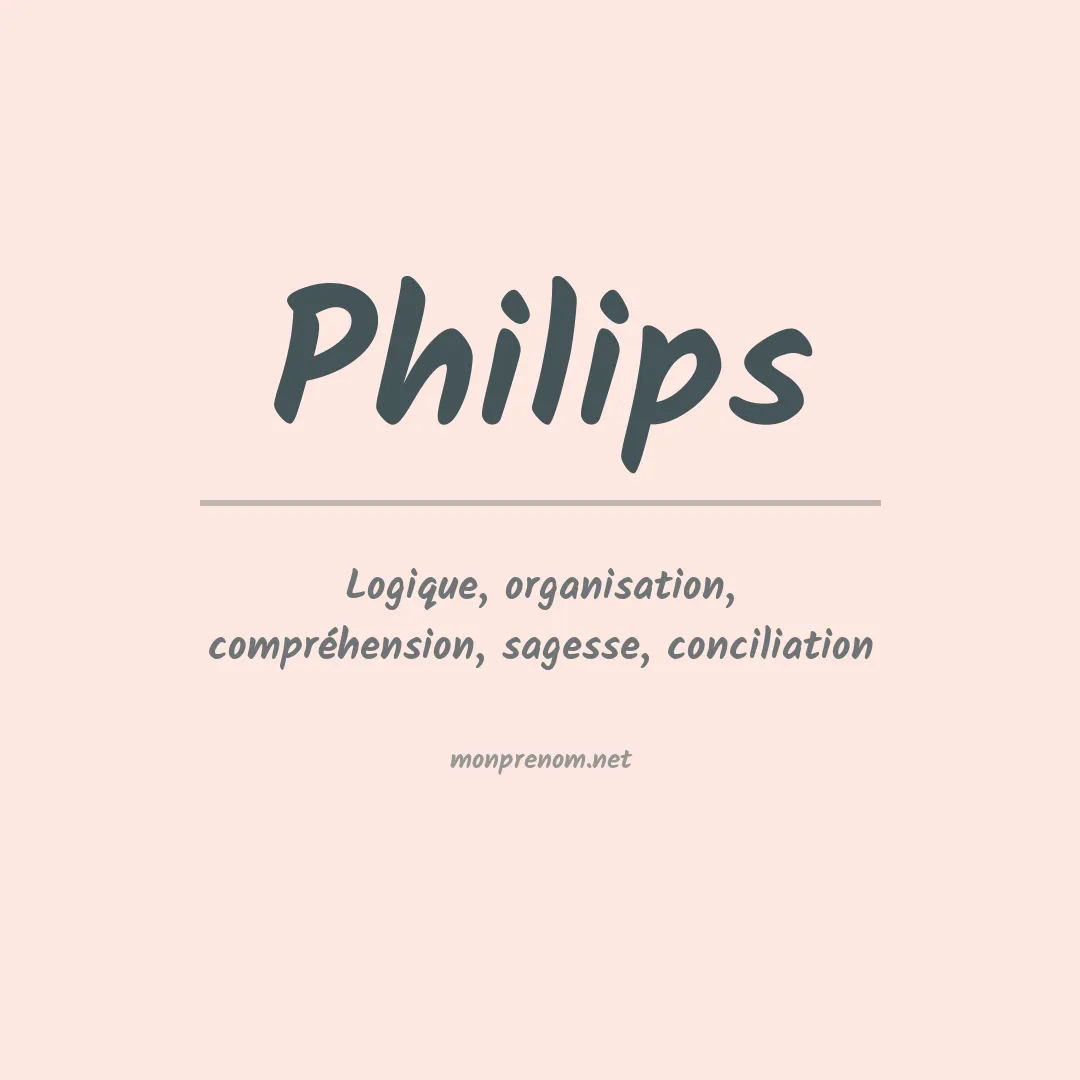 Signification du Prénom Philips