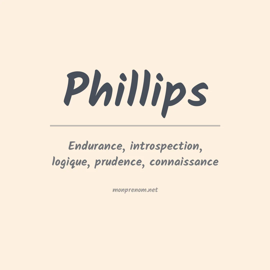 Signification du Prénom Phillips