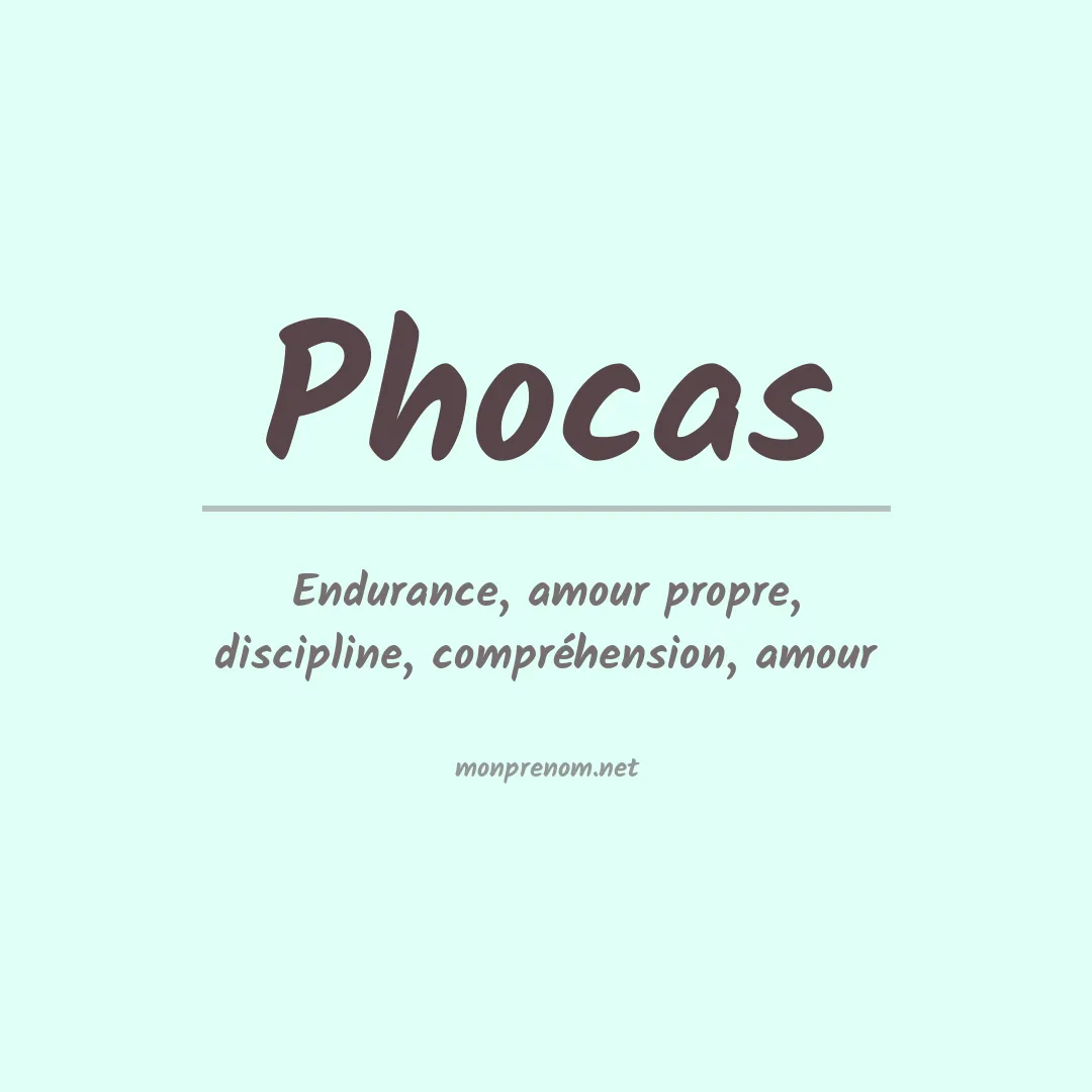 Signification du Prénom Phocas Signification du Prénom Phocas