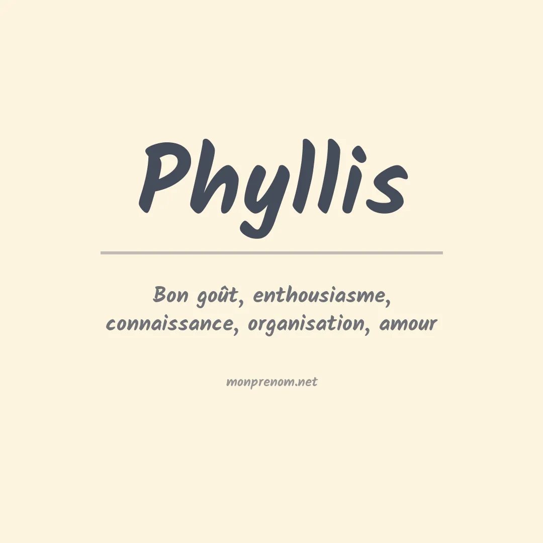 Signification du Prénom Phyllis