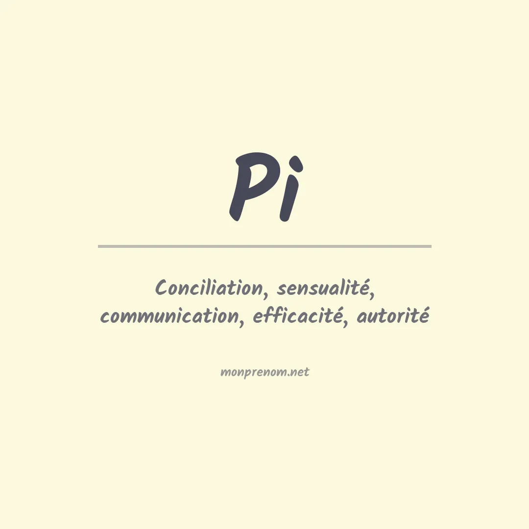 Signification du Prénom Pi