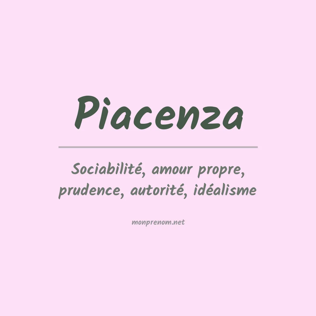 Signification du Prénom Piacenza Signification du Prénom Piacenza