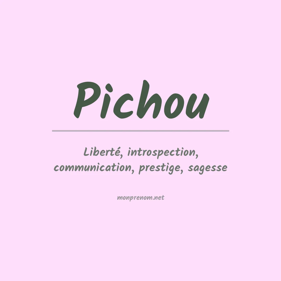 Signification Du Pr nom Pichou