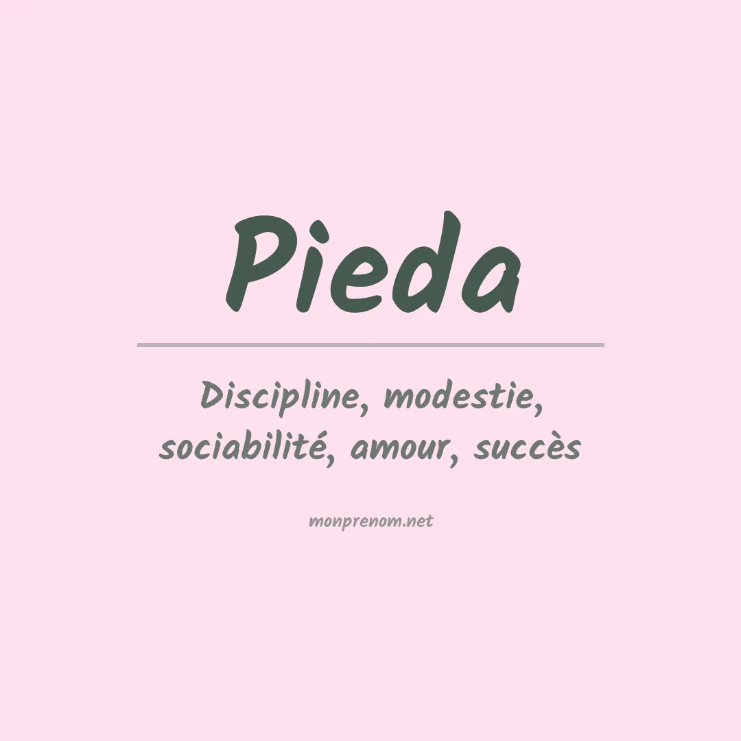 Signification du Prénom Pieda