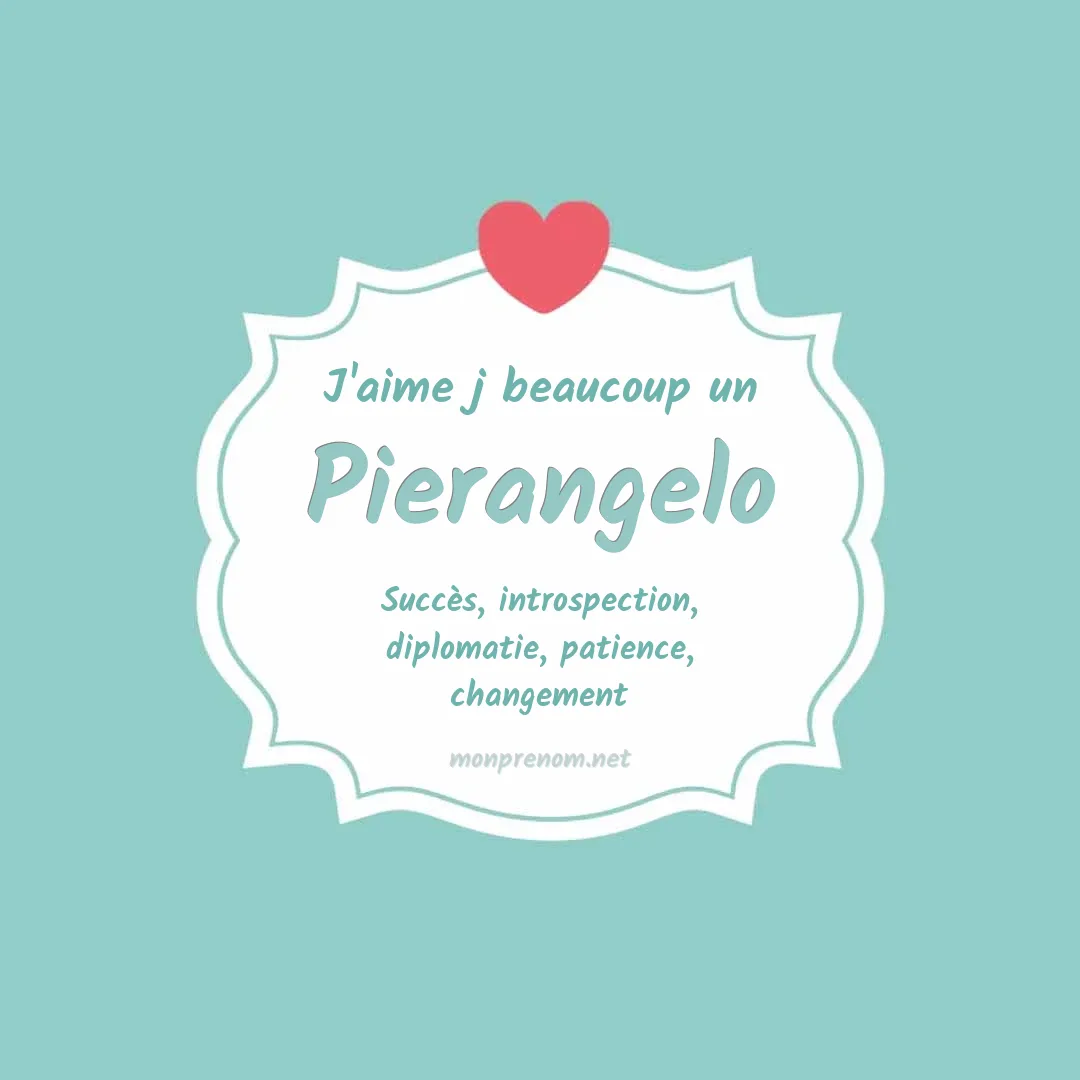 j'aime beaucoup Pierangelo