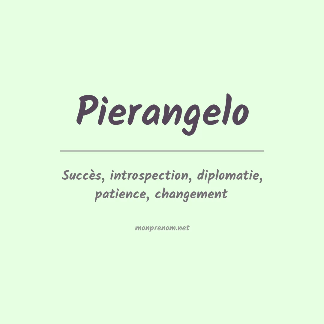 Signification du Prénom Pierangelo Signification du Prénom Pierangelo