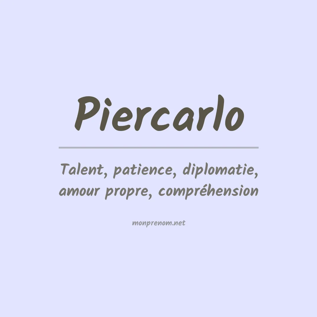 Signification du Prénom Piercarlo