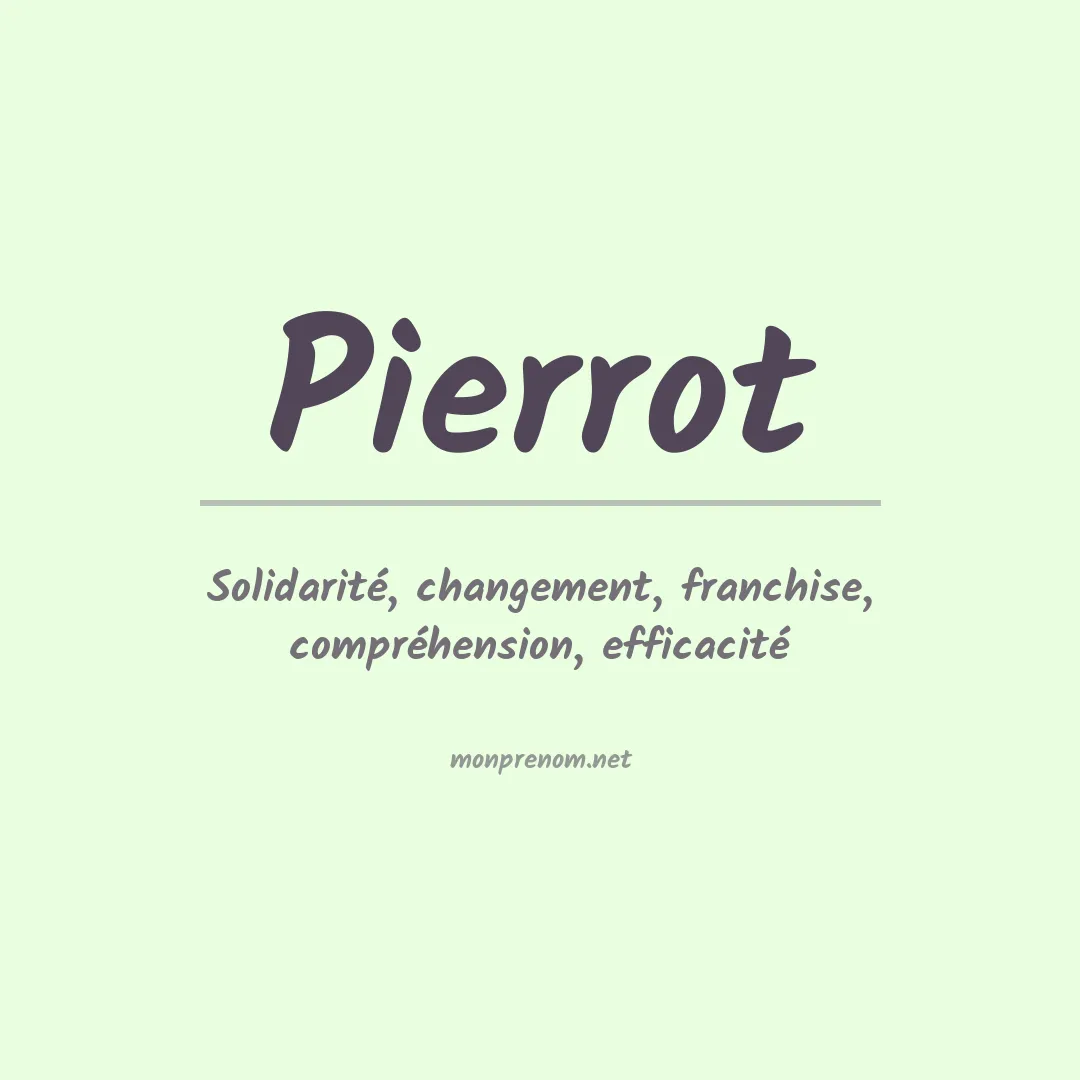 Signification du Prénom Pierrot Signification du Prénom Pierrot