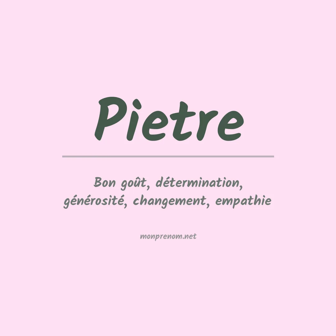 Signification du Prénom Pietre Signification du Prénom Pietre