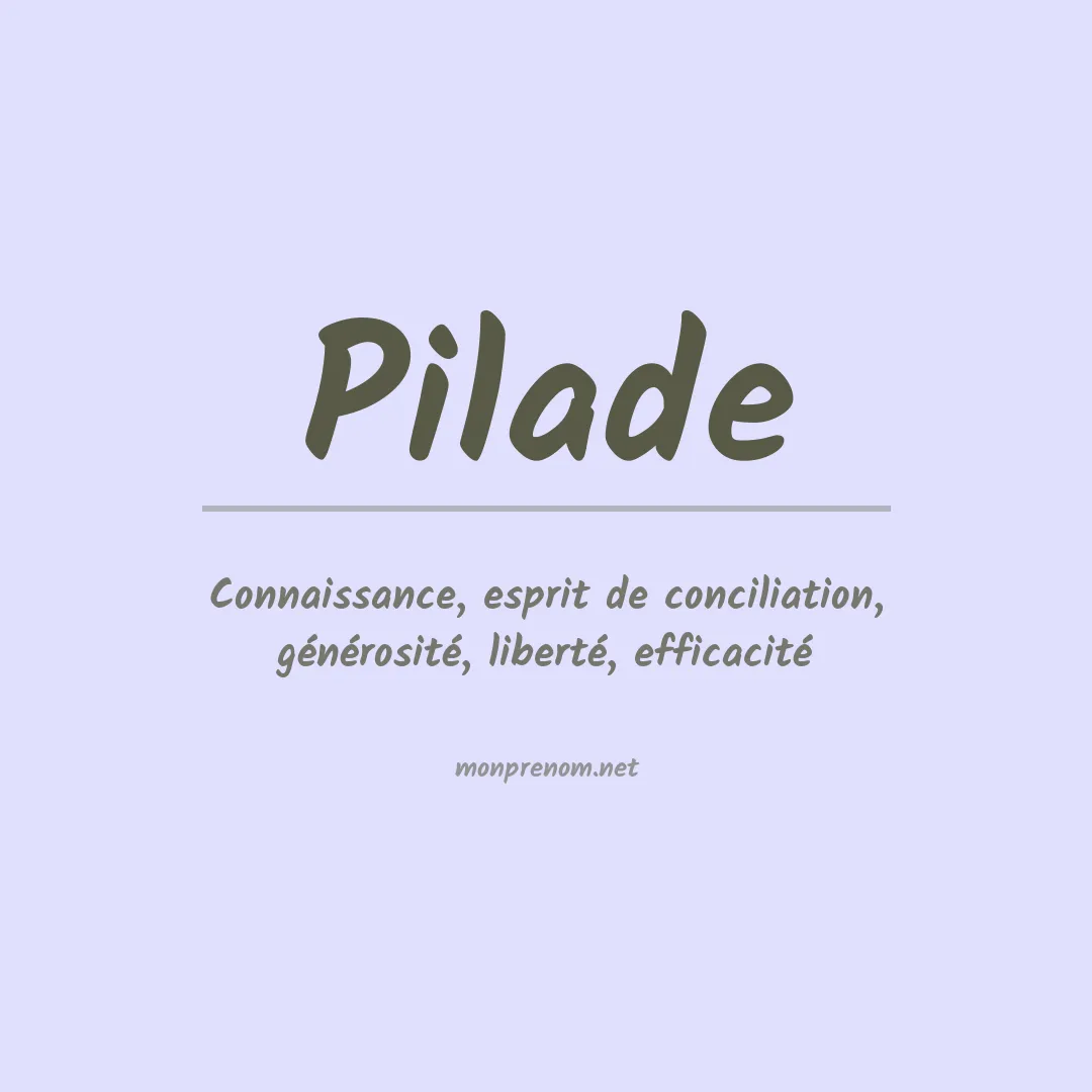 Signification du Prénom Pilade