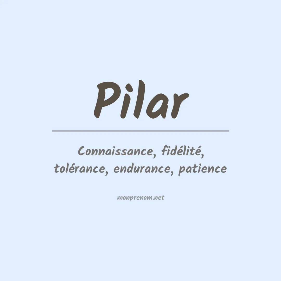 Signification du Prénom Pilar
