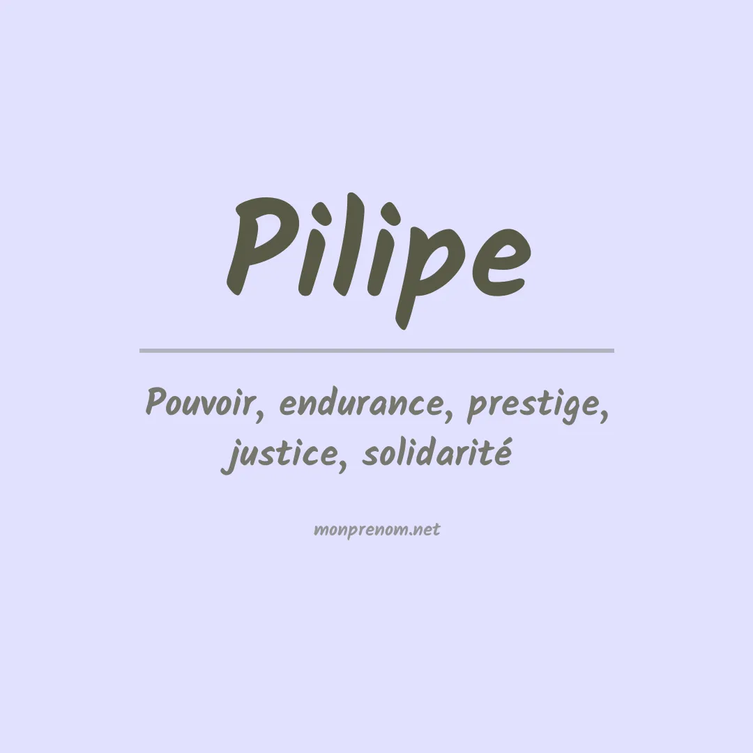 Signification du Prénom Pilipe Signification du Prénom Pilipe