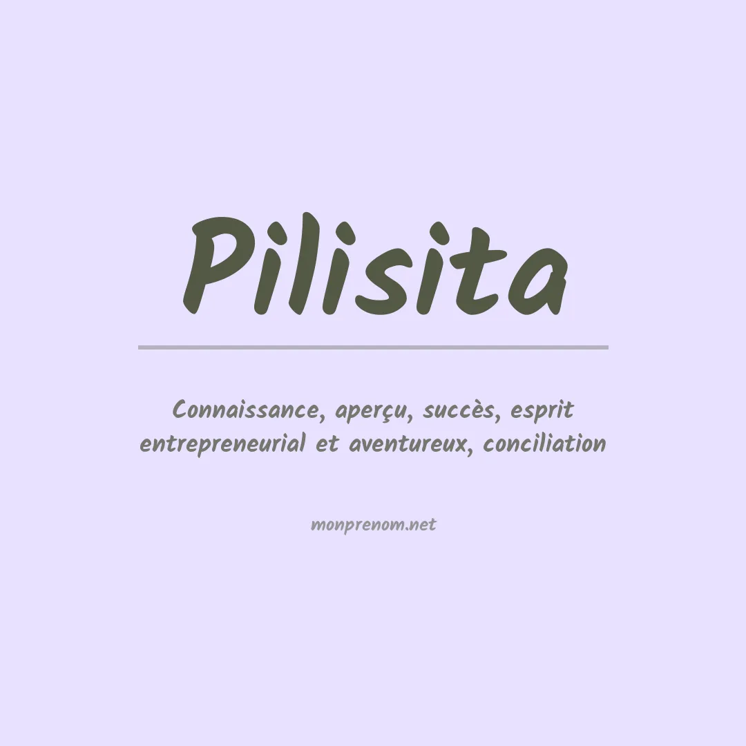 Signification du Prénom Pilisita Signification du Prénom Pilisita