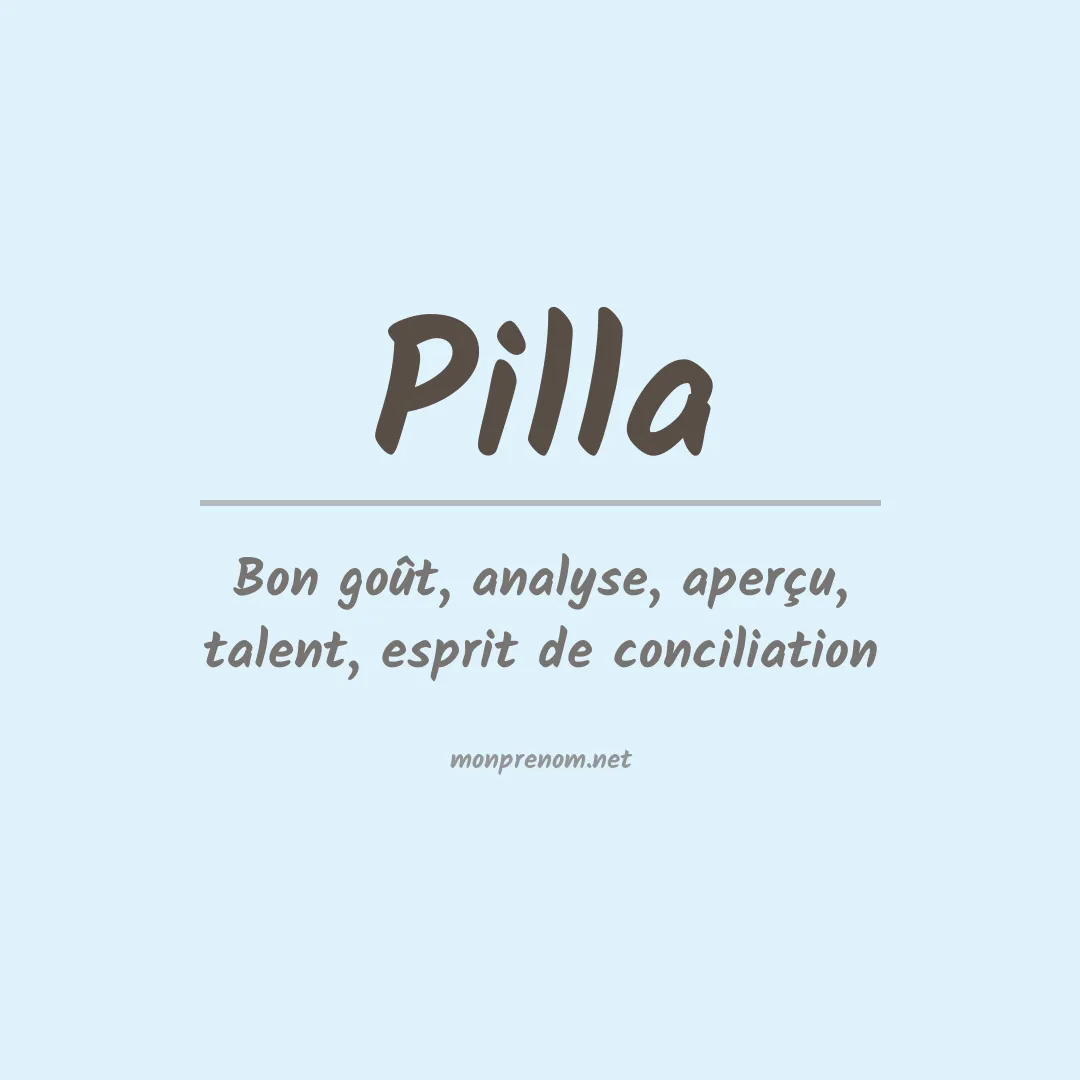 Signification du Prénom Pilla