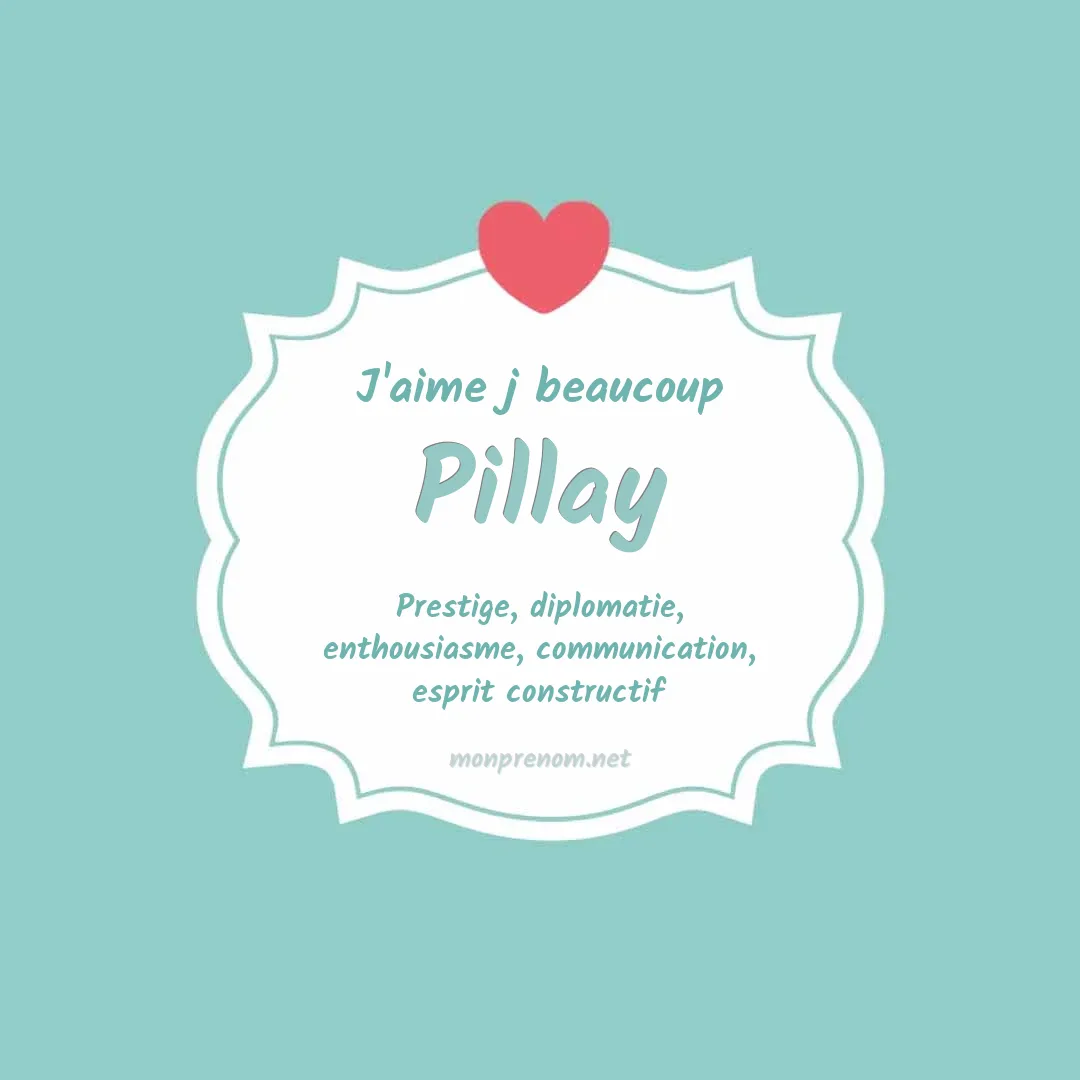 j'aime beaucoup Pillay