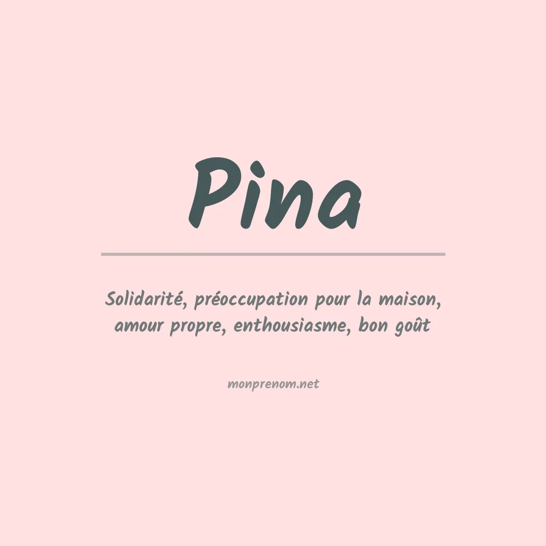 Signification du Prénom Pina