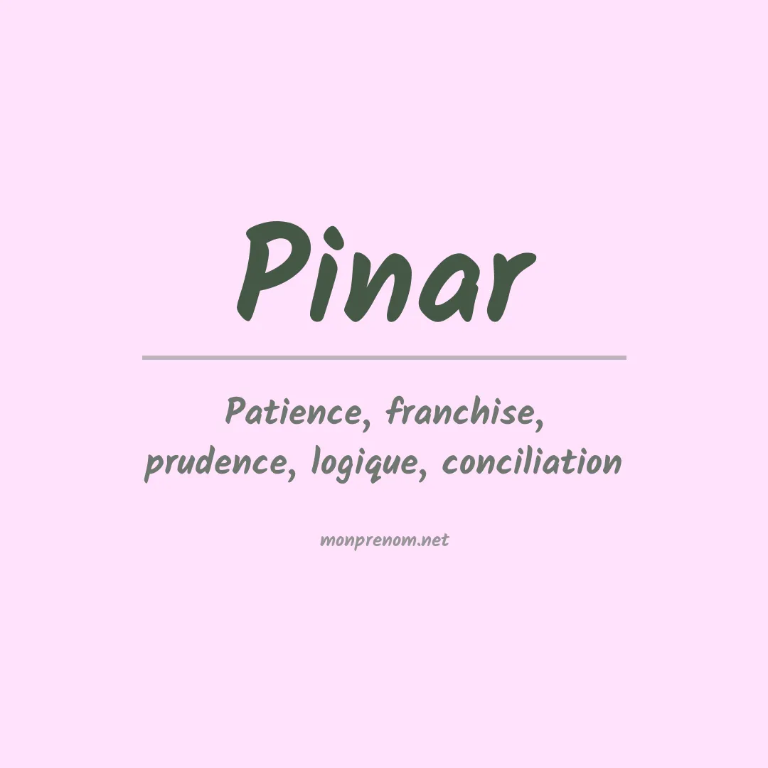 Signification du Prénom Pinar Signification du Prénom Pinar