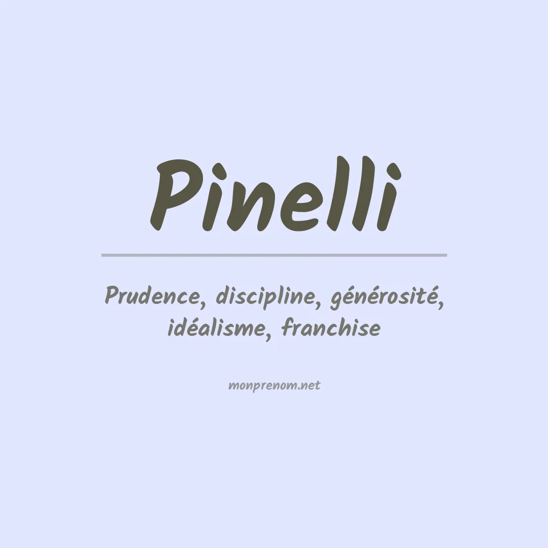 Signification du Prénom Pinelli