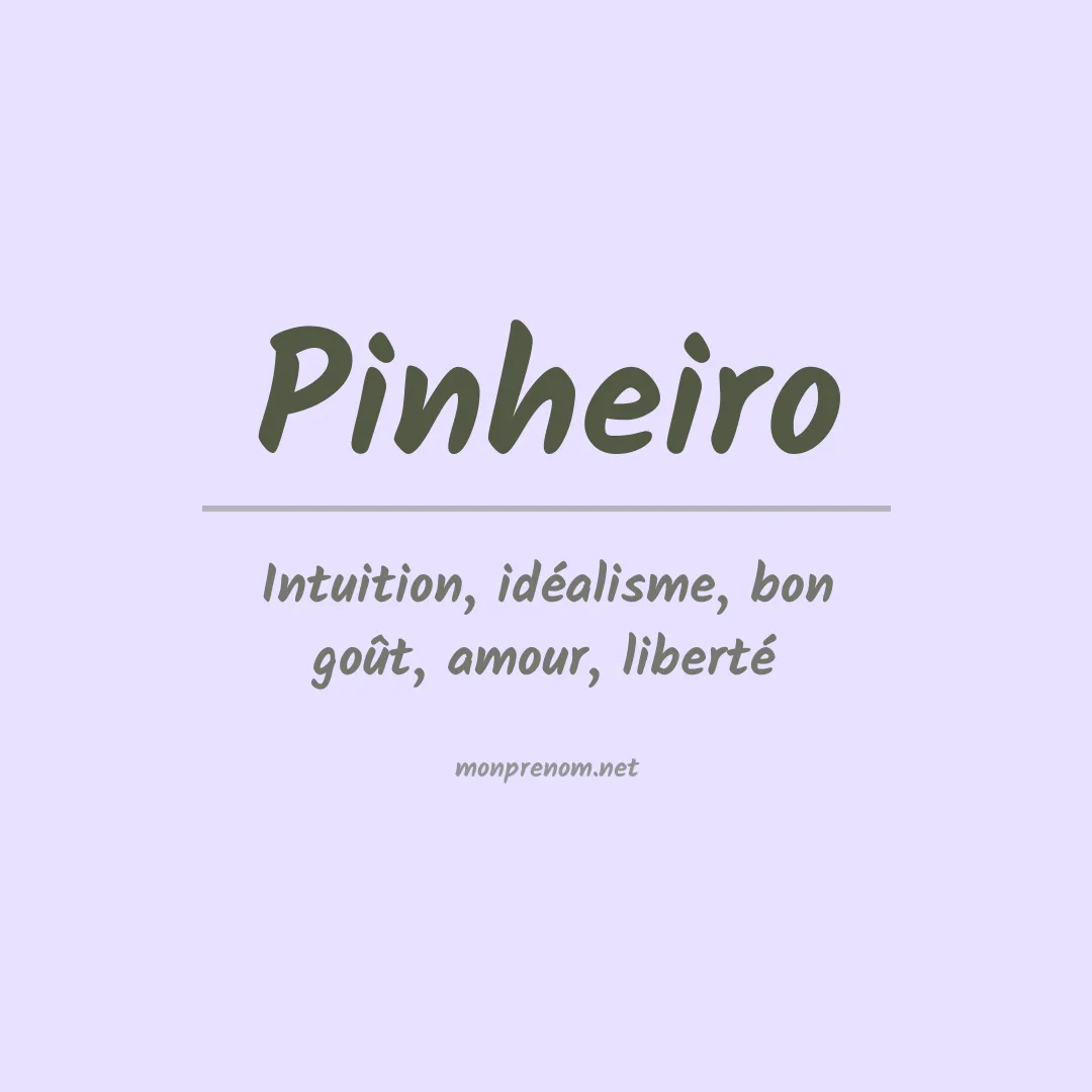 Signification du Prénom Pinheiro