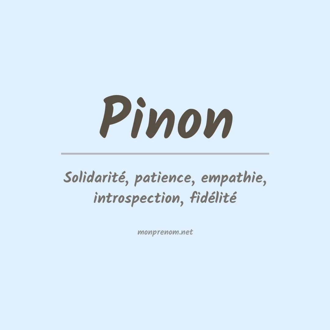 Signification du Prénom Pinon