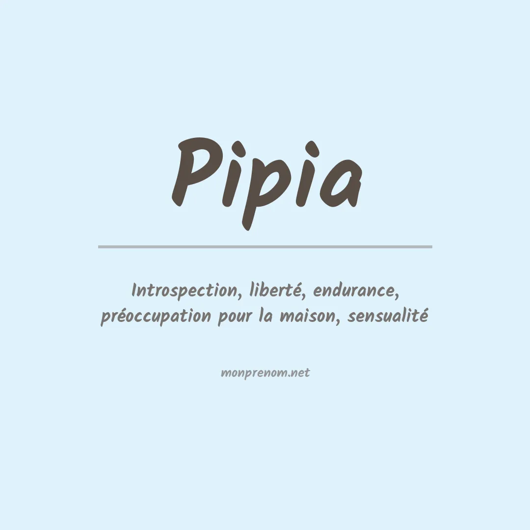 Signification du Prénom Pipia