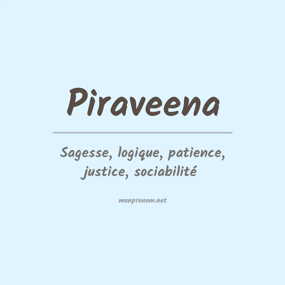Signification du Prénom Piraveena Signification du Prénom Piraveena