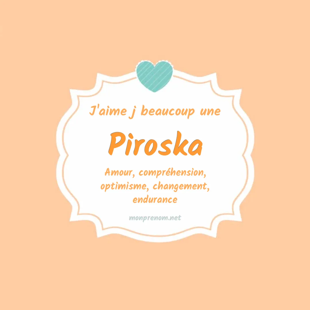 j'aime beaucoup Piroska