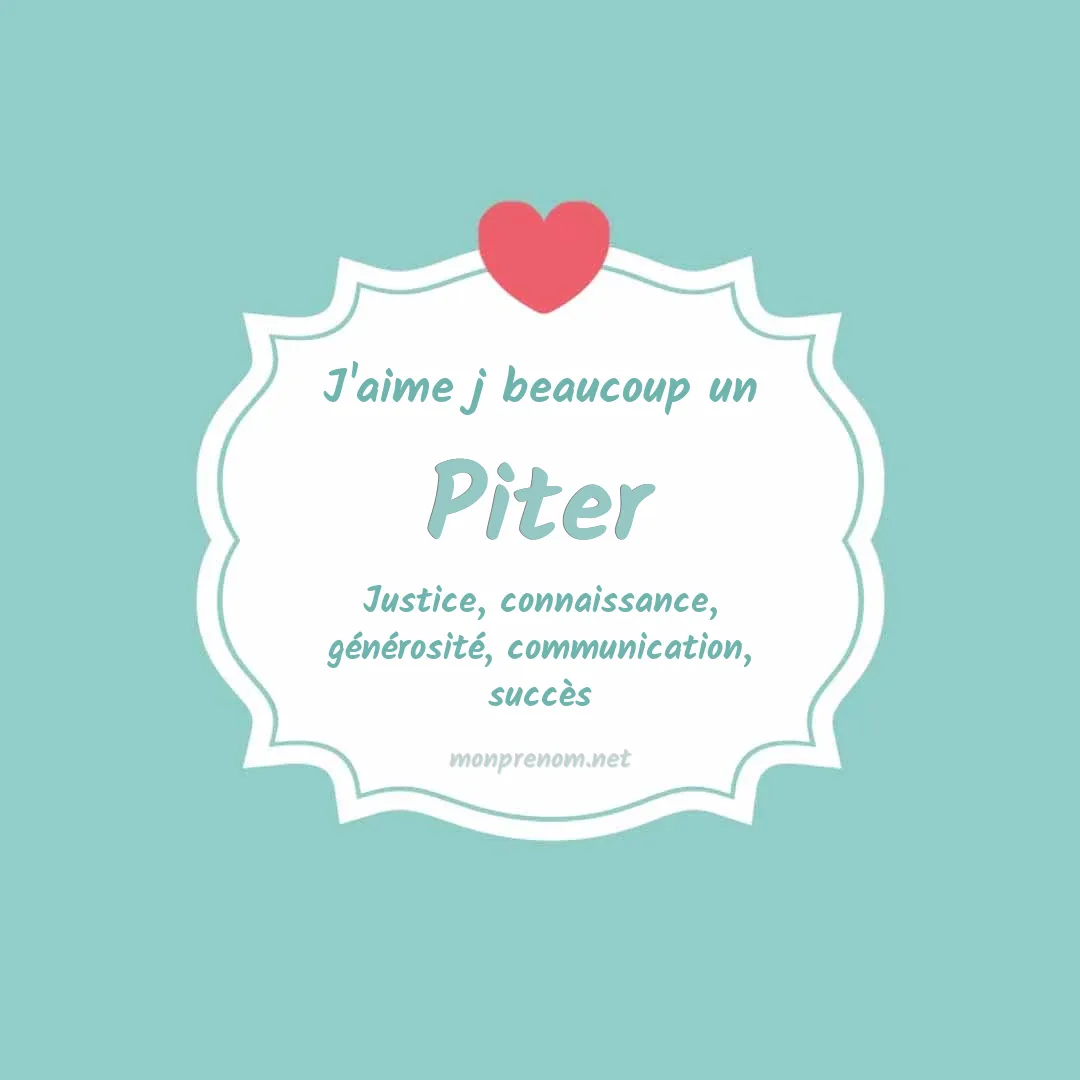 j'aime beaucoup Piter