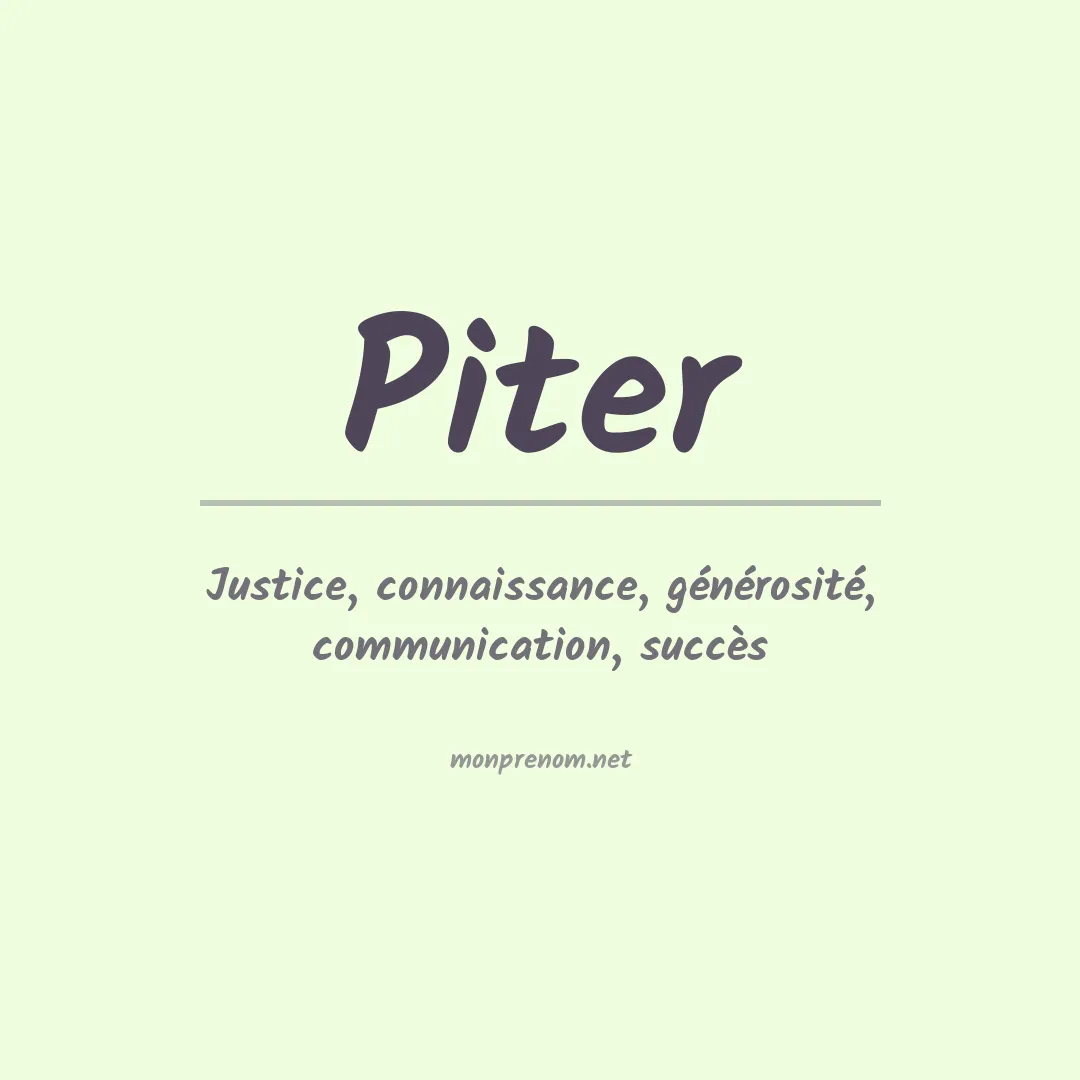 Signification du Prénom Piter Signification du Prénom Piter