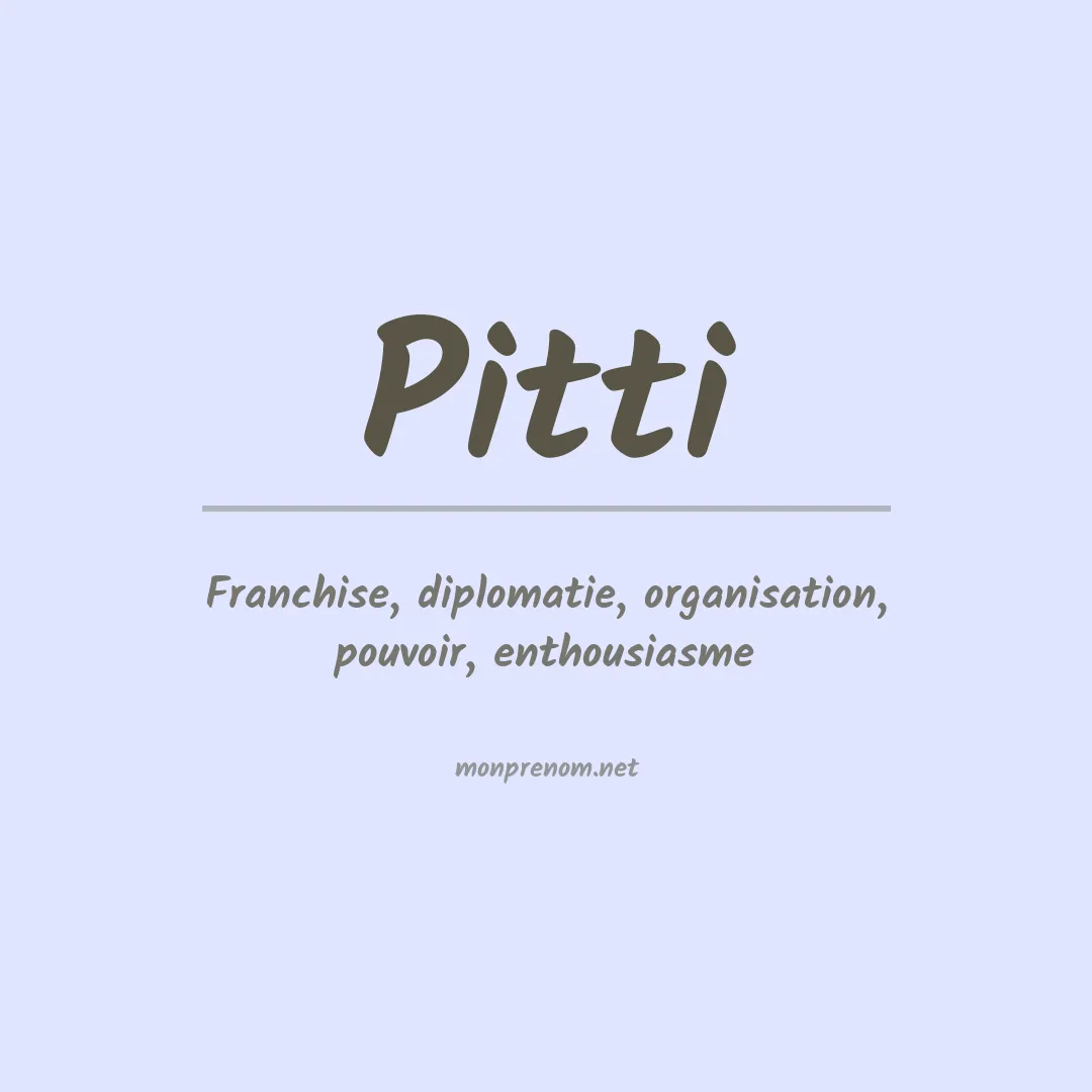 Signification du Prénom Pitti