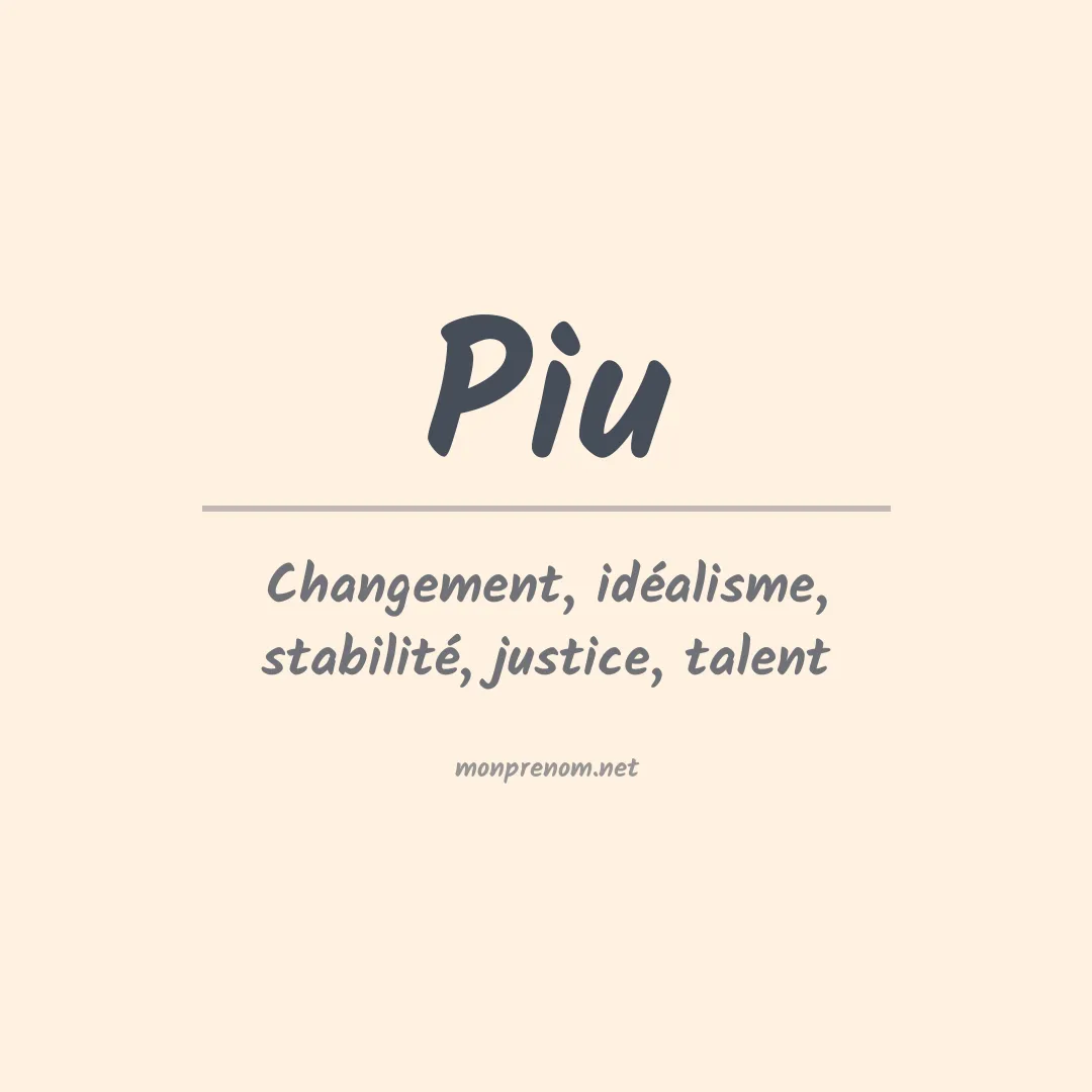 Signification du Prénom Piu Signification du Prénom Piu