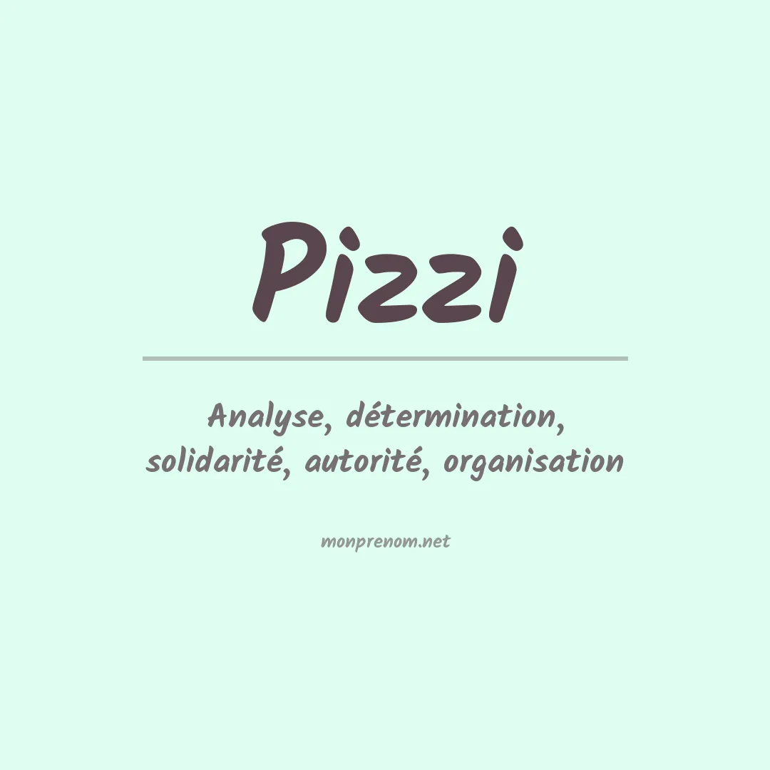 Signification du Prénom Pizzi