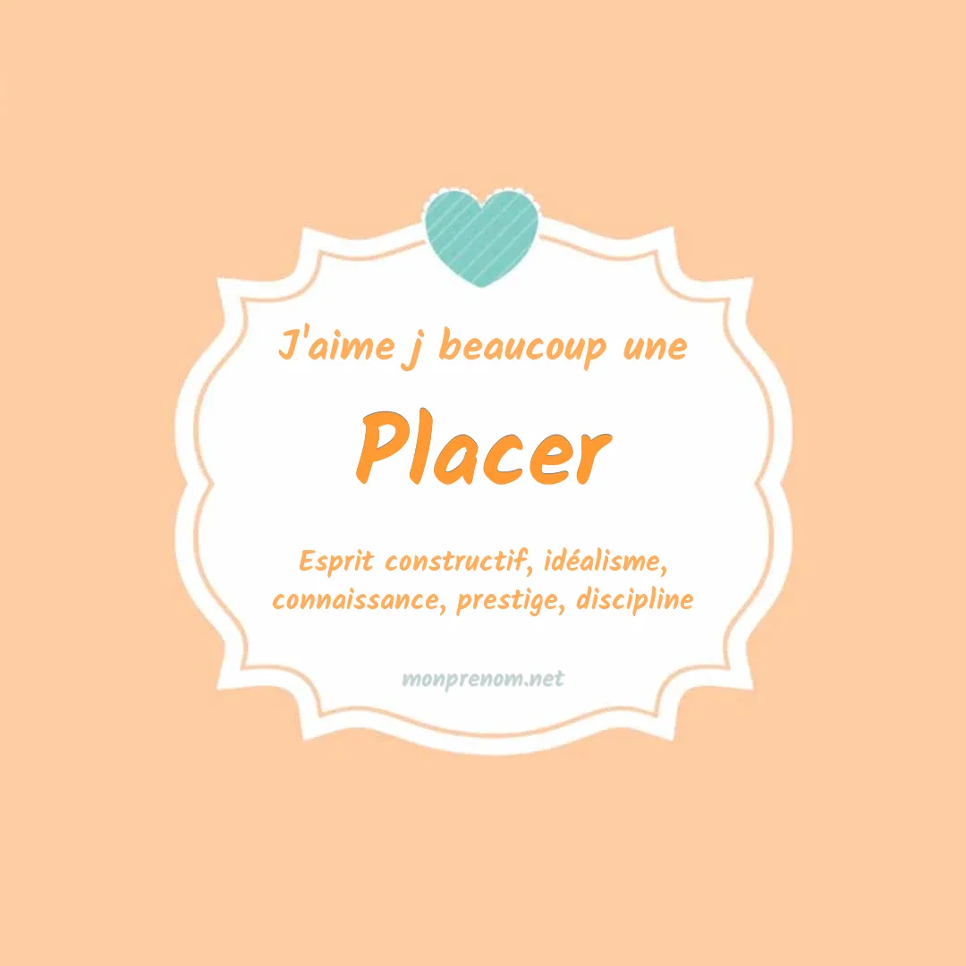 j'aime beaucoup Placer