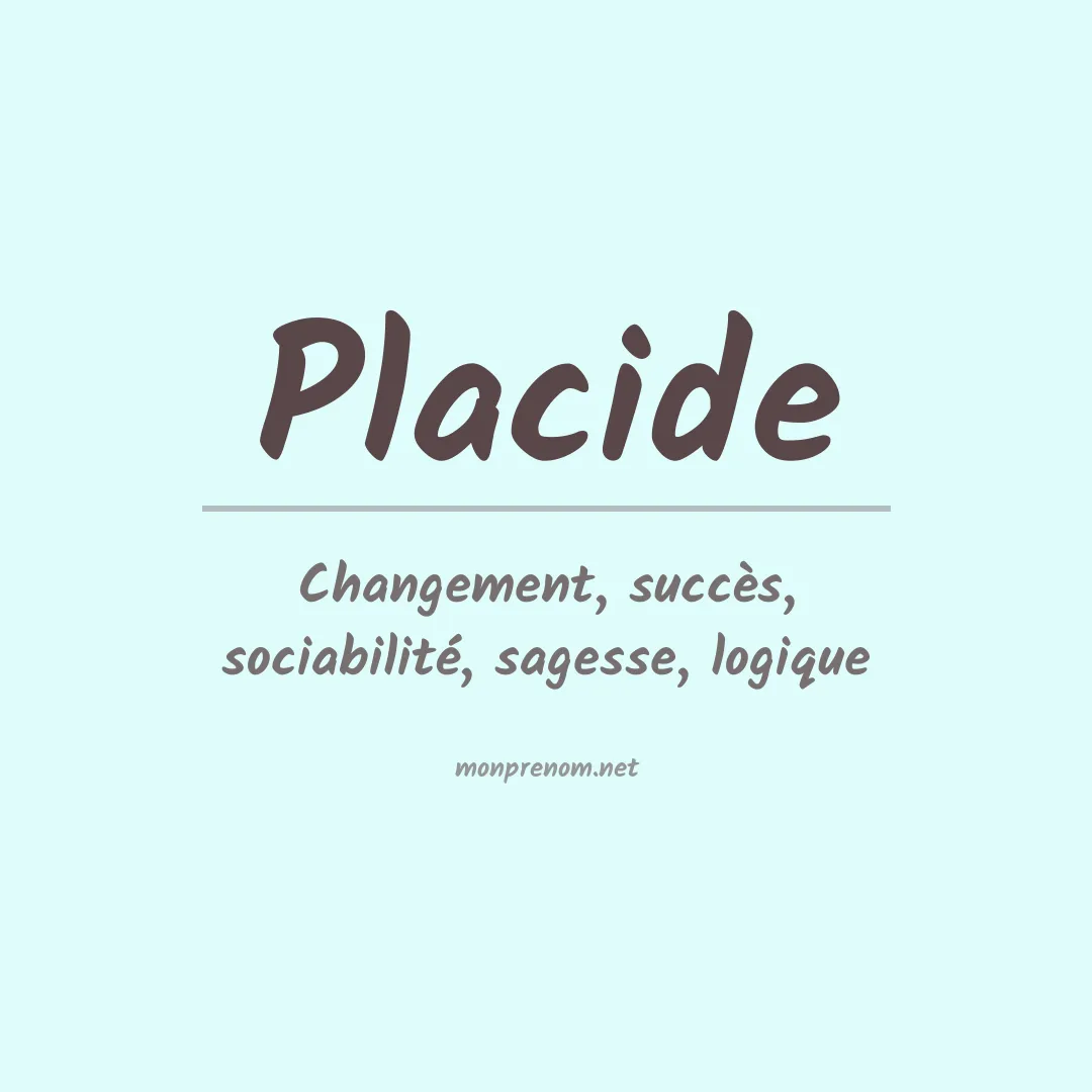 Signification du Prénom Placide Signification du Prénom Placide