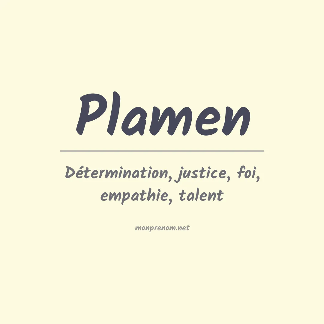 Signification du Prénom Plamen Signification du Prénom Plamen