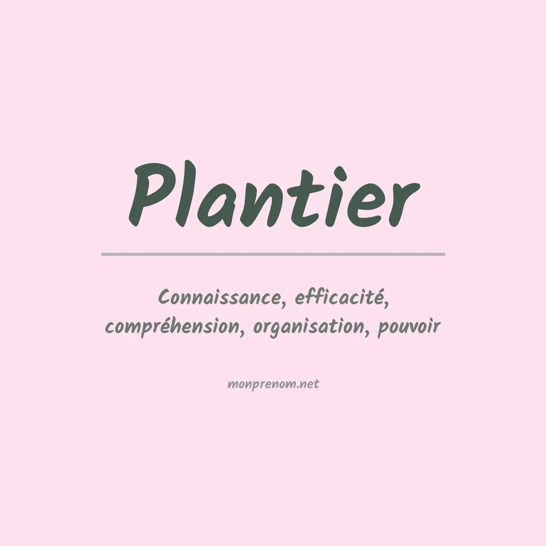 Signification du Prénom Plantier