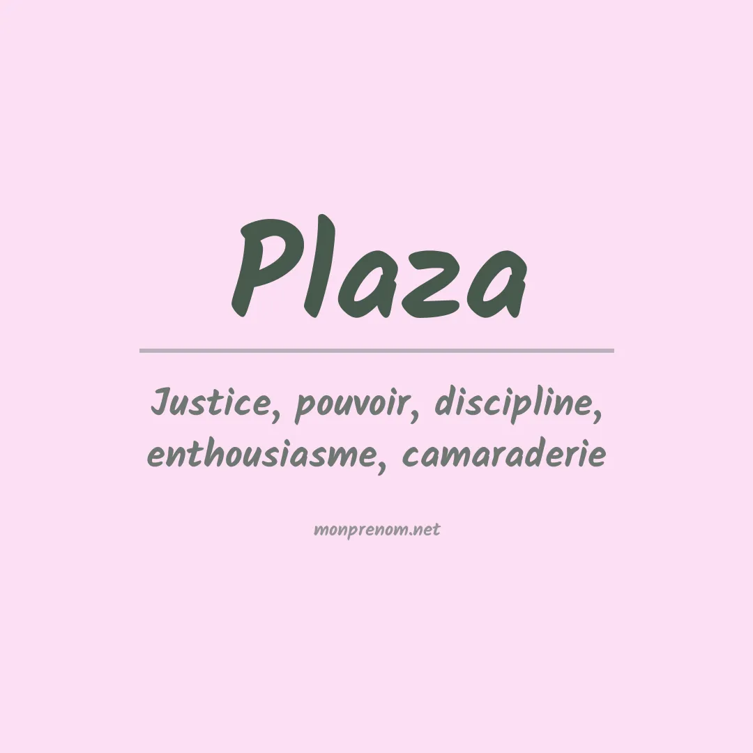 Signification du Prénom Plaza