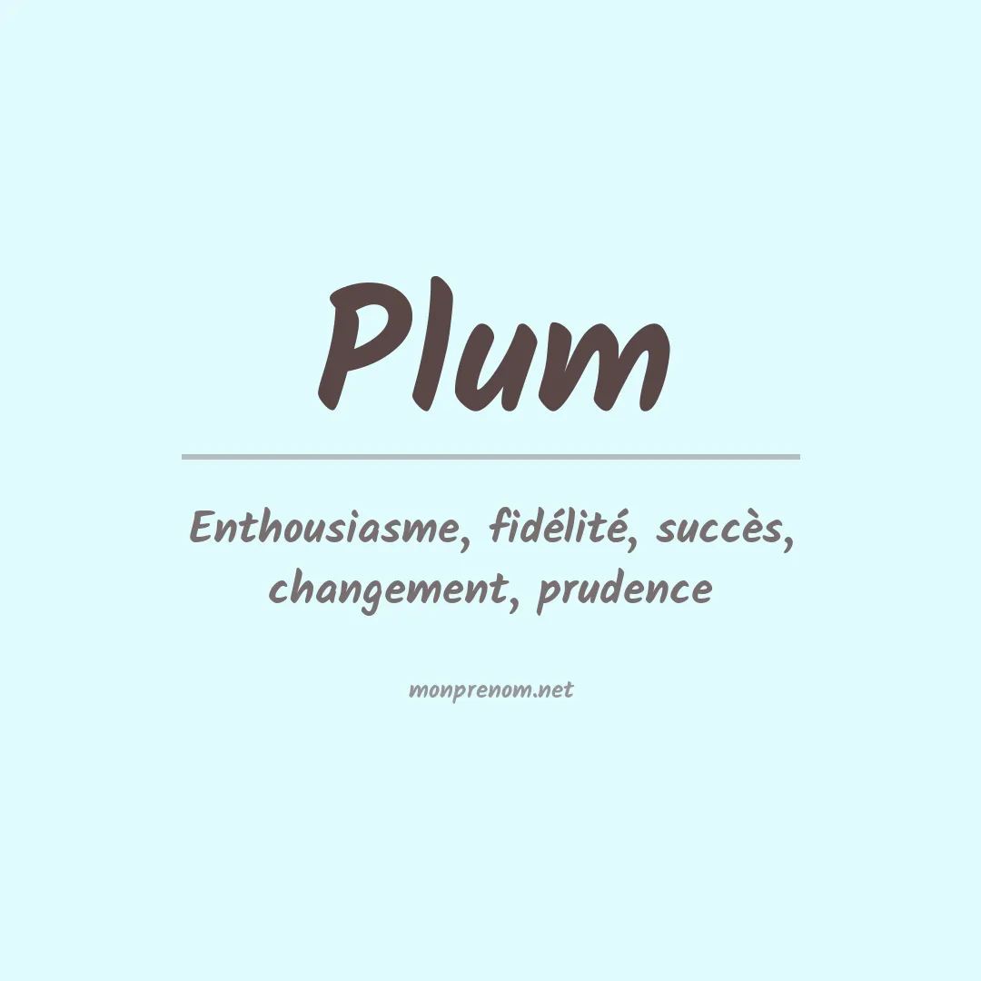 Signification du Prénom Plum