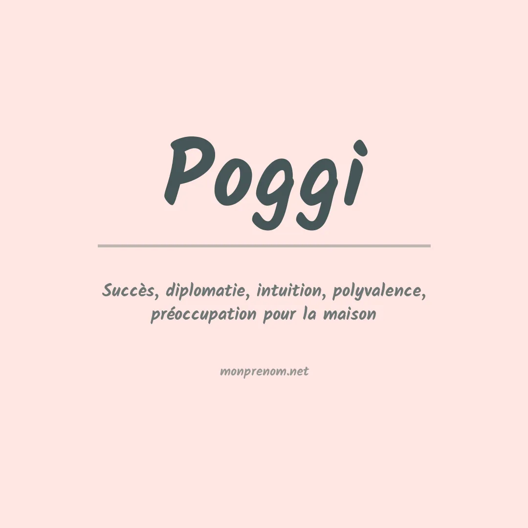 Signification du Prénom Poggi