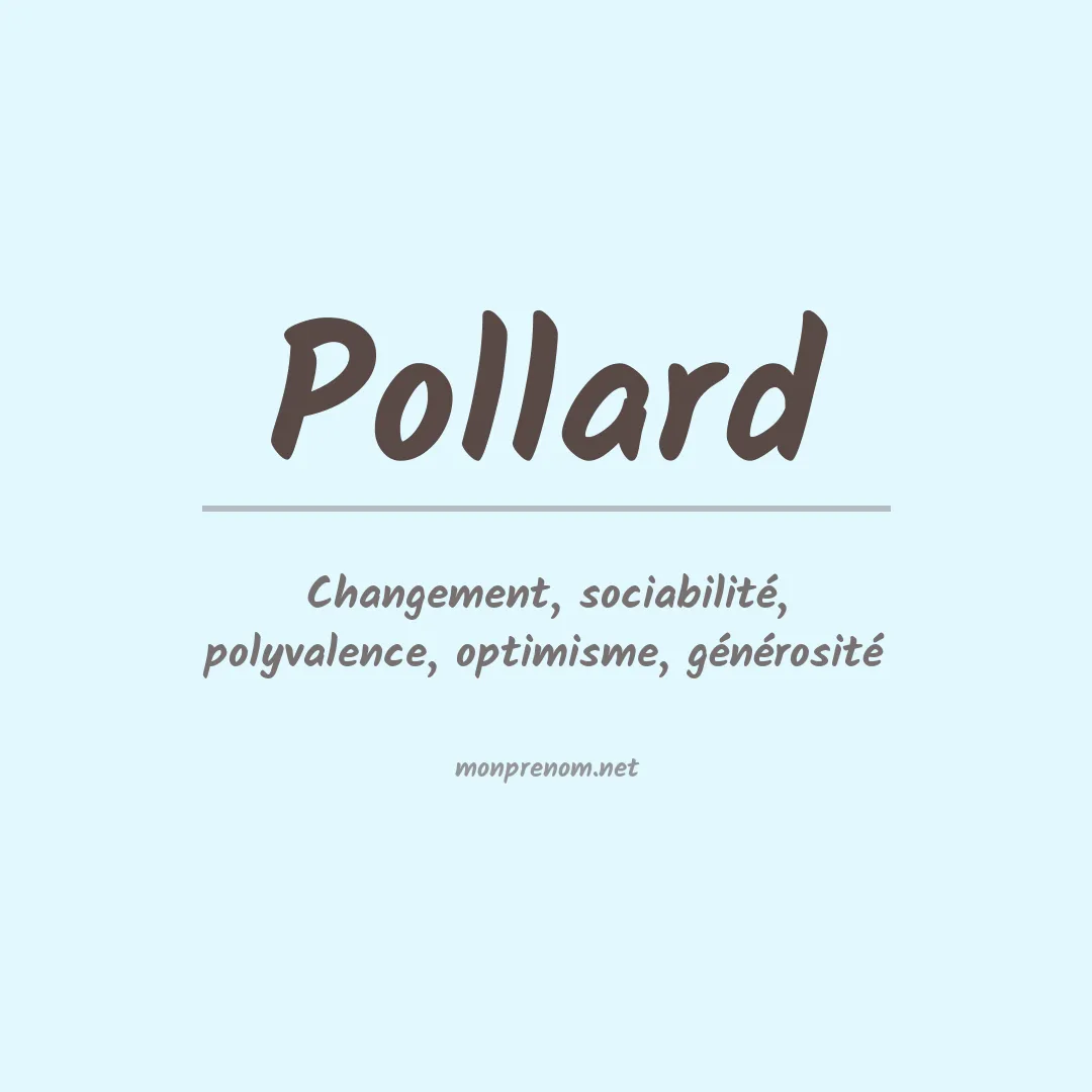 Signification du Prénom Pollard