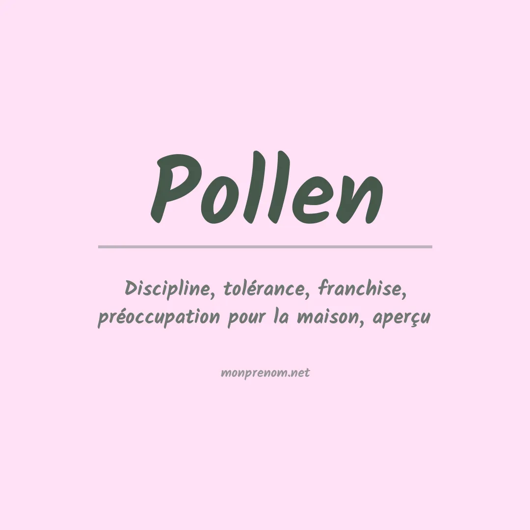 Signification du Prénom Pollen