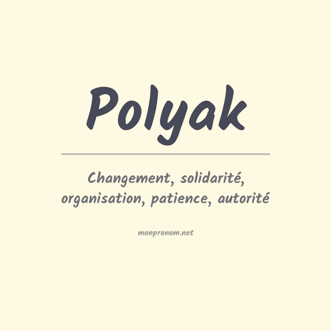 Signification du Prénom Polyak