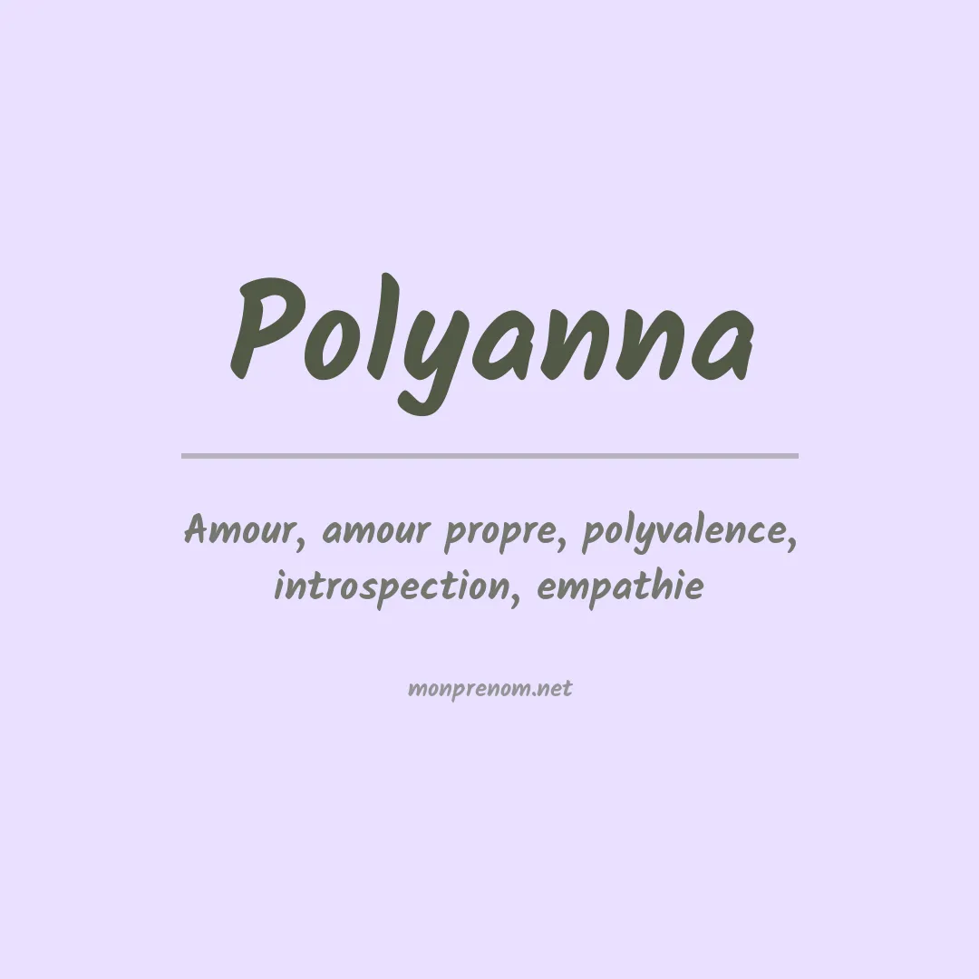 Signification du Prénom Polyanna