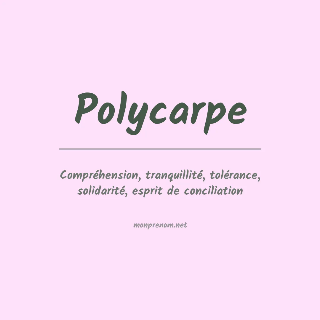 Signification du Prénom Polycarpe Signification du Prénom Polycarpe